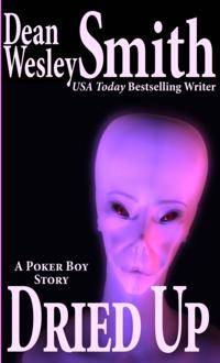 Dried Up: A Poker Boy Story