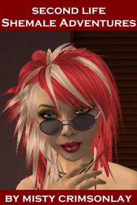 Second Life: Shemale Adventures