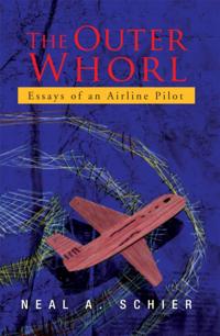 Outer Whorl: Essays of an Airline Pilot