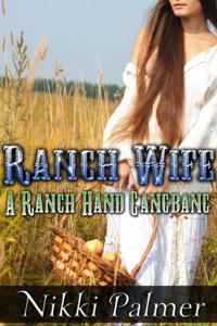 Ranch Wife: A Ranch Hand Gangbang