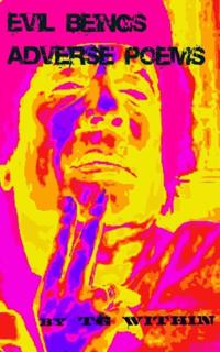 Evil Beings Adverse Poems