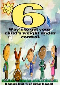 6 Ways to get your child's weight under control.