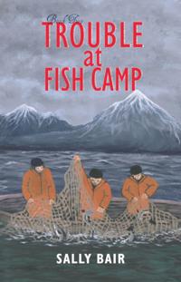 Trouble at Fish Camp