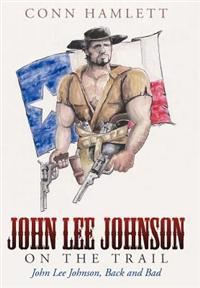 Bokomslag för "John Lee Johnson on the Trail"