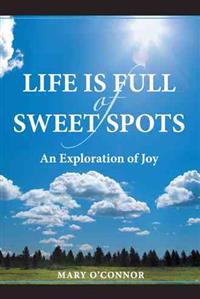 Bokomslag för "Life Is Full of Sweet Spots"