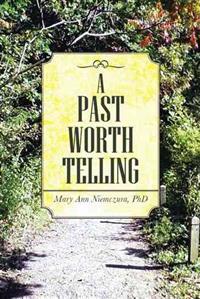 Bokomslag för "A Past Worth Telling"