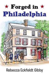 Bokomslag för "Forged in Philadelphia"