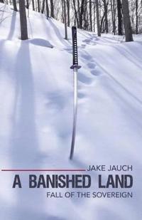 Bokomslag för "A Banished Land"