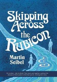 Bokomslag för "Skipping across the Rubicon"
