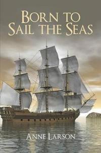 Bokomslag för "Born to Sail the Seas"