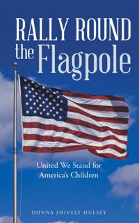 Rally Round the Flagpole