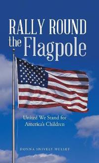 Bokomslag för "Rally Round the Flagpole"