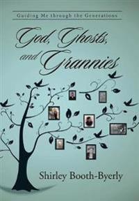 Bokomslag för "God, Ghosts, and Grannies"