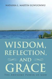 Wisdom, Reflection, and Grace