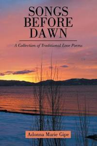 Songs before Dawn