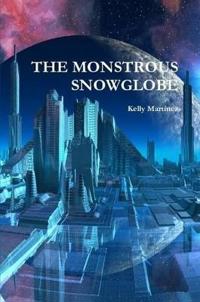 The Monstrous Snowglobe