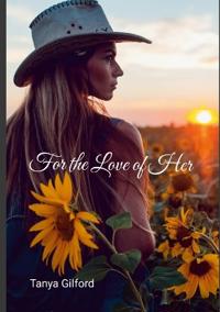 For the Love of Her