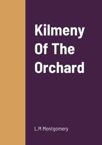 Bokomslag för "Kilmeny of the Orchard"