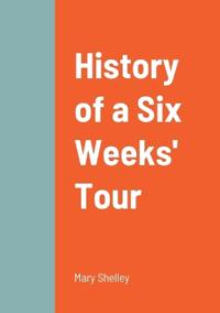 Bokomslag för "History of a Six Weeks' Tour"