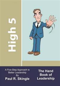 High 5: The Hand Book Of Leadership