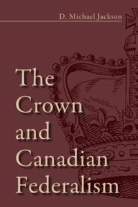 Crown and Canadian Federalism