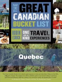 The Great Canadian Bucket List — Quebec