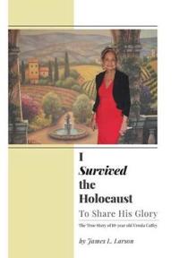 I Survived the Holocaust