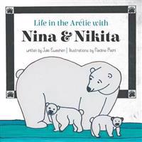 Life in the Arctic with Nina and Nikita