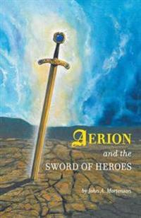 Bokomslag för "Aerion and the Sword of Heroes"