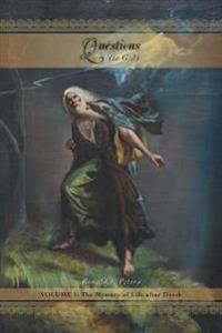 Questions to God Volume 1