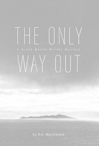 The Only Way Out