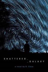 Shattered Galaxy