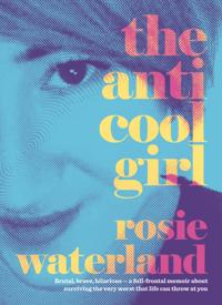 Anti-Cool Girl: The award-winning, bestselling brutal and hilarious memoir and the first Jennette McCurdy book club pick for 2023