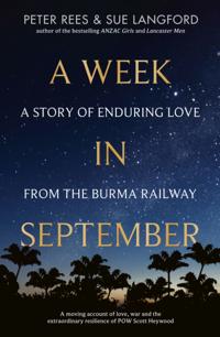 Week in September: A story of enduring love from the Burma Railway