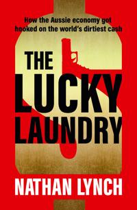 The Lucky Laundry: longlisted for 2022 Walkley Award and 2022 winner of Financial Crime Fighter Award