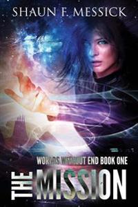 Worlds Without End: The Mission
