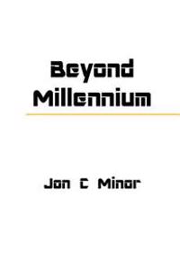 Beyond Millennium