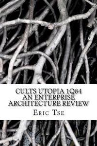 Cults Utopia 1q84