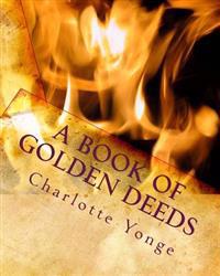 Bokomslag for "A Book of Golden Deeds"