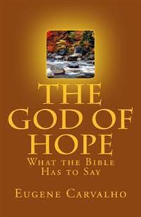 The God of Hope: What the Bible Has to Say
