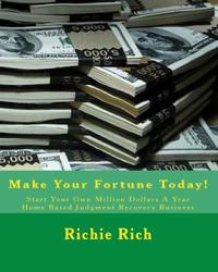 Start Your Own Million Dollars A Year Home Based Judgment Recovery Business