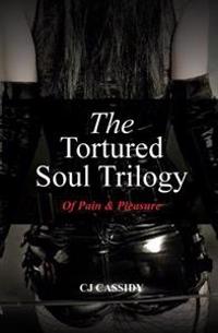 The Tortured Soul Trilogy