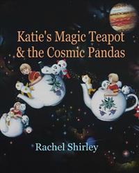 Katie's Magic Teapot & the Cosmic Pandas