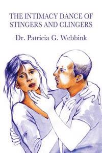 The Intimacy Dance of Stingers and Clingers