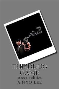 The Drug Game