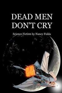 Dead Men Don't Cry