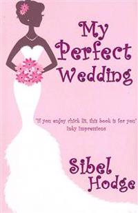 My Perfect Wedding