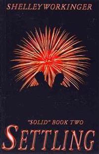 Settling: Solid, Book 2