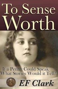 To Sense Worth