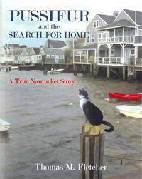 Pussifur and the Search for Home: A True Nantucket Story